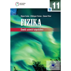   Fizika 11. a középiskolák számára emelt szintű képzéshez