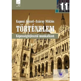 Történelem 11. Képességfejlesztő munkafüzet