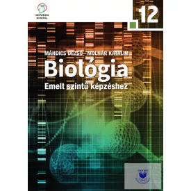   Biológia 12. a középiskolák számára emelt szintű képzéshez
