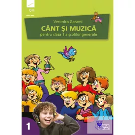   Cânt şi muzică. Manual pentru clasa 1 a şcolilor generale