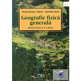 Geografie fizică generală pentru clasa a 9-a liceu
