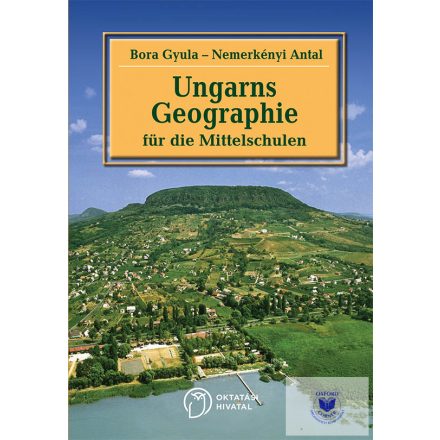 Ungarns Geographie - für die deutschsprachigen Gymnasien
