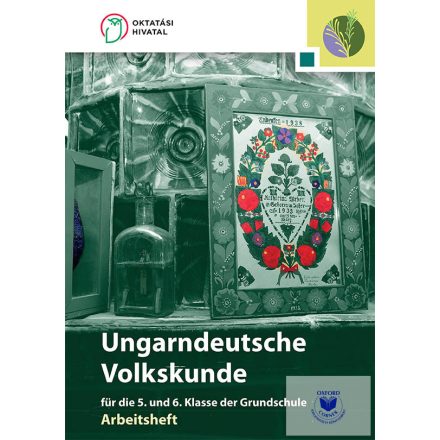 Ungarndeutsche Volkskunde für die 5. und 6. Klasse der Grundschule - Arbeitsheft