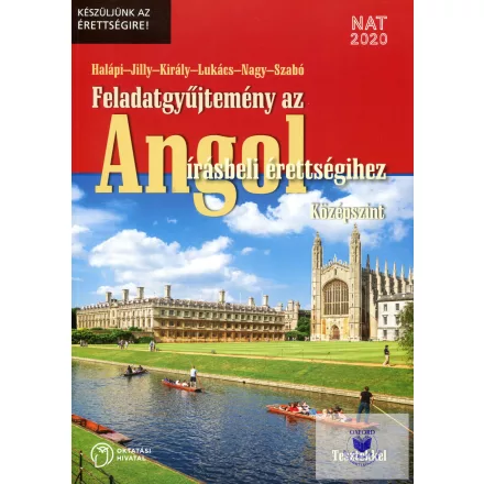 Feladatgyűjtemény az ANGOL írásbeli érettségihez. Középszint - Tesztekkel