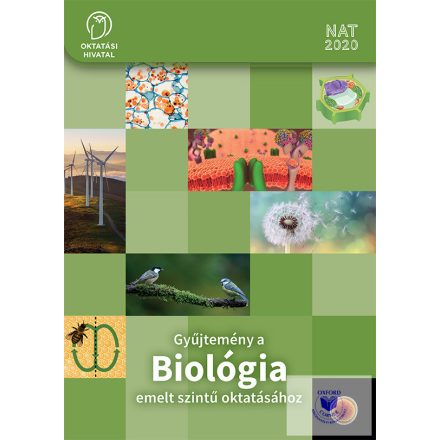 Gyűjtemény a BIOLÓGIA emelt szintű oktatásához 11-12.