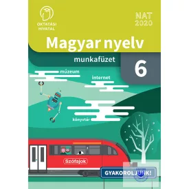 Magyar nyelv. Munkafüzet a 6. évfolyam számára