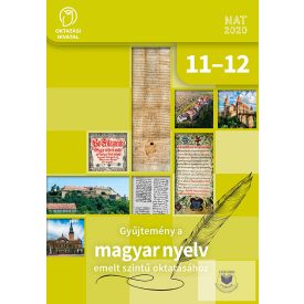 Gyűjtemény a MAGYAR NYELV emelt szintű oktatásához