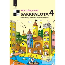 Sakkpalota 4. Képességfejlesztő feladatgyűjtemény