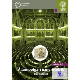 Állampolgári ismeretek. Munkafüzet 9/E évfolyam