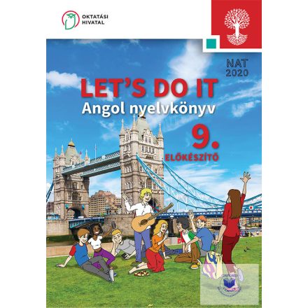 LET's DO IT Angol nyelvkönyv a szakiskolák 9. előkészítő évfolyama számára