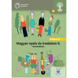   Magyar nyelv és irodalom. Előkészítő munkafüzet 9. évfolyam