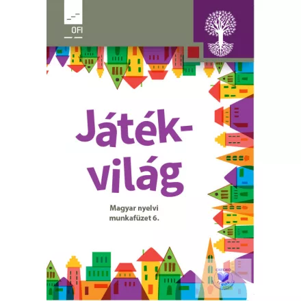 Játékvilág. Magyar nyelvi munkafüzet 6.