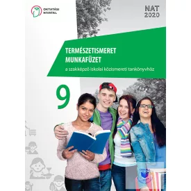   Természetismeret munkafüzet a szakképző iskolai közismereti tankönyvhöz 9.