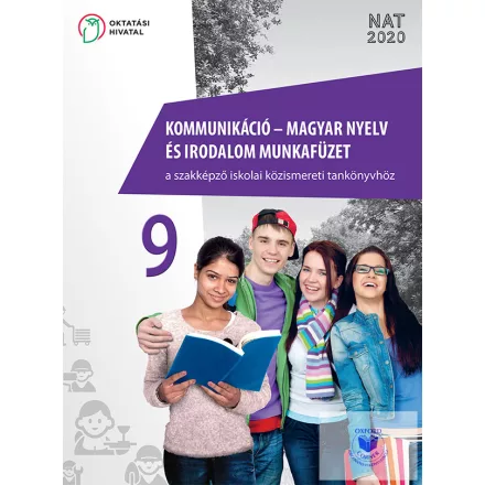 Kommunikáció – magyar nyelv és irodalom munkafüzet a szakképző iskolai 9.