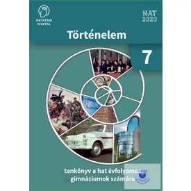   Történelem 7. tankönyv a hatévfolyamos gimnáziumok számára