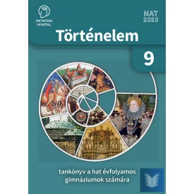   Történelem tankönyv a hatévfolyamos gimnáziumok számára 9.