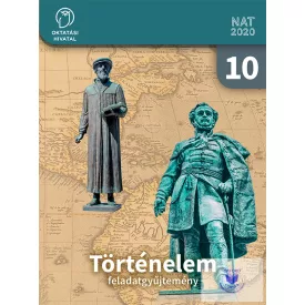 Történelem Feladatgyűjtemény 10.