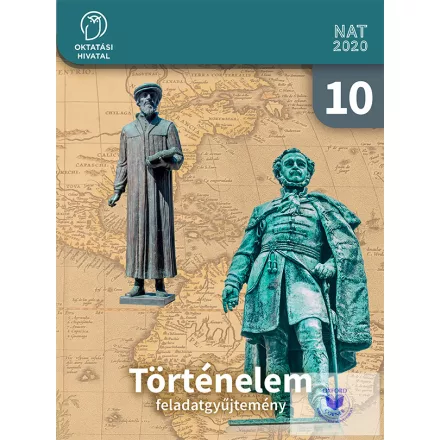 Történelem Feladatgyűjtemény 10.