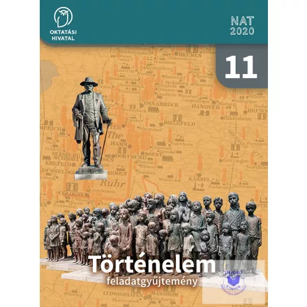Történelem feladatgyűjtemény 11.