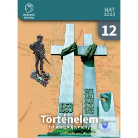 Történelem feladatgyűjtemény 12.