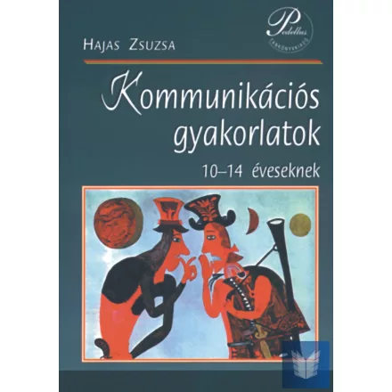 Kommunikációs gyakorlatok 10–14 éveseknek