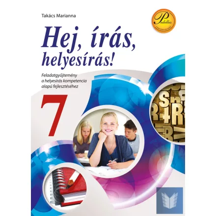 Hej, írás, helyesírás! 7. osztály