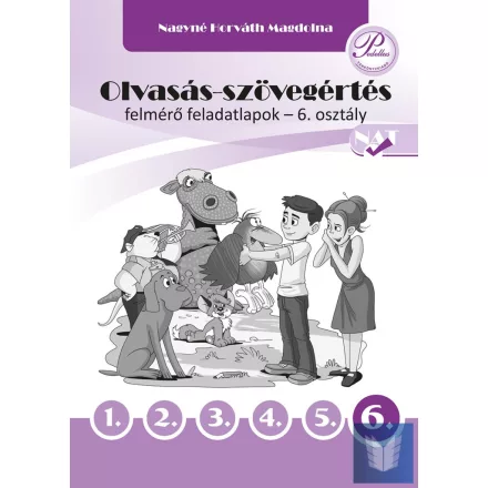 Olvasás-szövegértés felmérő feladatlapok 6. osztály