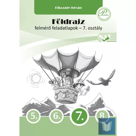 Földrajz felmérő feladatlapok 7. osztály