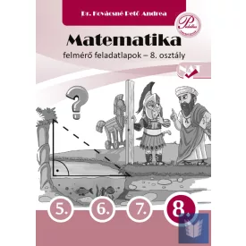 Matematika felmérő feladatlapok 8. osztály