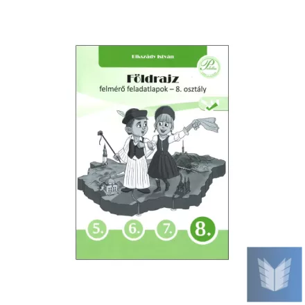Földrajz felmérő feladatlapok 8. osztály