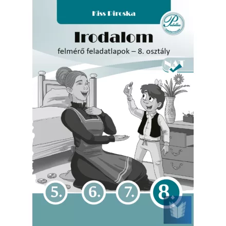 Irodalom felmérő feladatlapok 8. osztály