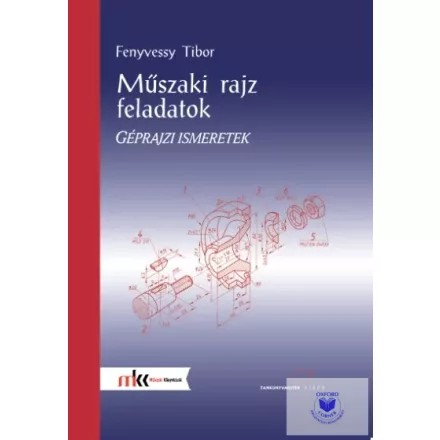 Műszaki rajz feladatok. Géprajzi alapismeretek