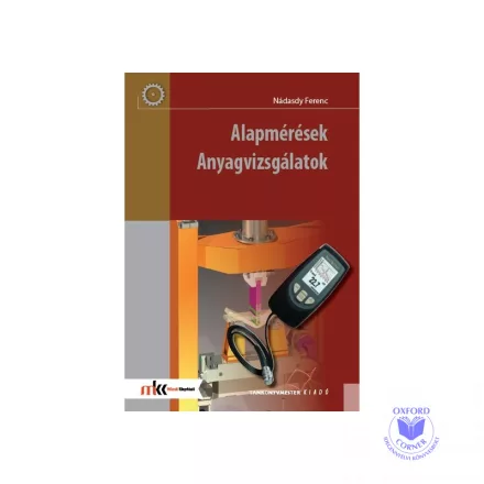 Alapmérések - Anyagvizsgálatok