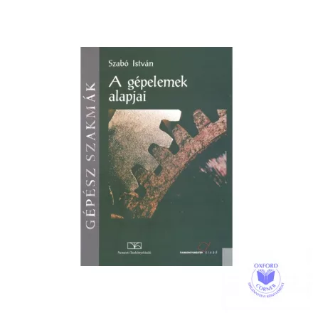 A gépelemek alapjai