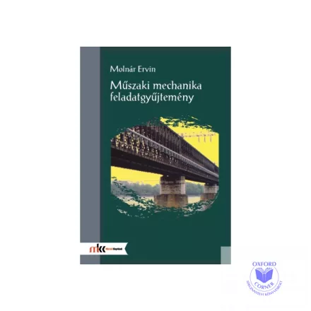 Műszaki mechanika feladatgyűjtemény