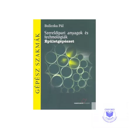Szerelőipari anyagok és technológiák